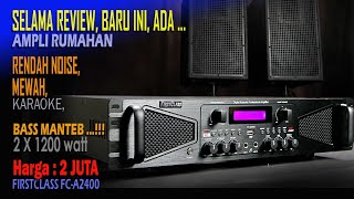 Selama REVIEW Baru Ini Ada Amplifier Rumahan Noise Rendah Bass Tebel Elegant FCA2400 [upl. by Aennyl423]