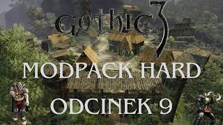 Gothic 3 MODPACK HARD odc 9 Słaby niczym chrząszcz [upl. by Wyon499]