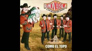 Ramon Ayala y Sus Bravos del Norte Mix  Sus Mejores Exitos [upl. by Borras]