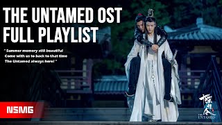 The Untamed OST Full Playlist ⎮ 17 wonderful songs show you the dramatic stories of The Untamed⎮NSMG [upl. by Ahtiuqal]