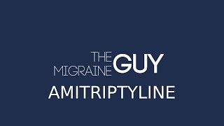 The Migraine Guy  Amitriptyline [upl. by Ronnica994]