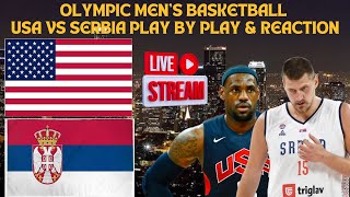 LIVE  Olympic Mens Basketball  USA Vs Serbia Play By Play amp Reaction olympics basketball [upl. by Zolner]