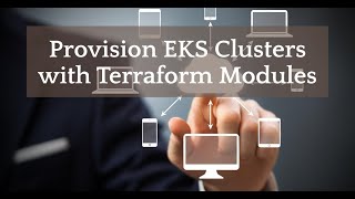 Provisioning EKS Clusters Through Terraform Modules eks terraform aws iac modules aks devops [upl. by Hussein]