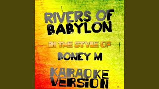 Rivers of Babylon In the Style of Boney M Karaoke Version [upl. by Aillij816]