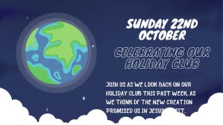 Sunday 22nd October  Celebrating our Holiday Club [upl. by Agna]