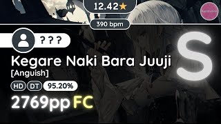 osu Hypo  124★ Someone FCed Kegare Naki Bara Juuji Anguish HDDT [upl. by Carson]