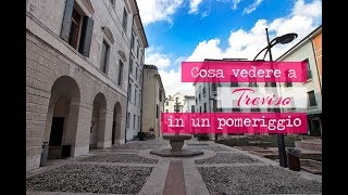 COSA VEDERE A TREVISO in un pomeriggio  Vlog [upl. by Lilithe481]