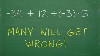 – 34  12 divided by – 3 times 5   Many don’t get this BASIC Math concept Order of Operations [upl. by Nivrem945]