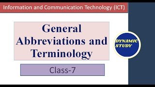 Class7 ICT General Abbreviations and Terminology [upl. by Ettennil563]