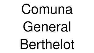 How to Pronounce Comuna General Berthelot Romania [upl. by Stanislaw]