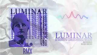 LUMINAR REMIX  JotaErre Fu  Carlos Verses  Descro [upl. by Horacio]