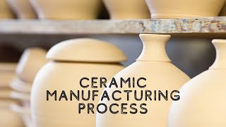 Ceramics Manufacturing Facility [upl. by Wehttan264]