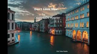 Dont Look Now by Daphne Du Maurier BBC RADIO DRAMA [upl. by Eihpos]