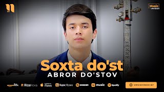 Abror Dostov  Soxta dost audio 2023 [upl. by Surtemed]