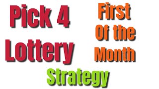 Pick 4 Lottery StrategyFirst of the Month [upl. by Hachmin40]