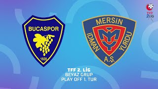 TFF 2 Lig Play Off 1 Tur  Bucaspor 1928  Turkish Oil Yeni Mersin İdman Yurdu Futbol AŞ [upl. by Casady381]