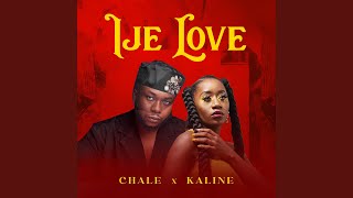 IJE LOVE feat Kaliné [upl. by Loftus662]