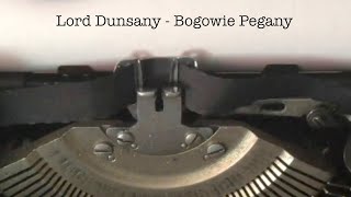 Lord Dunsany  Bogowie Pegany [upl. by Yrot]