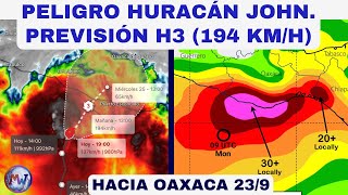 PELIGRO El HURACÁN JOHN se espera de Cat 3 con LLUVIAS torrenciales [upl. by Luana854]