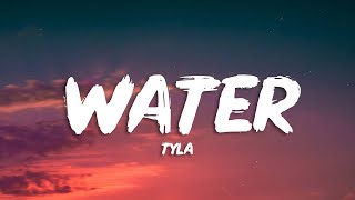 Tyla  Water Lyrics [upl. by Frankhouse]