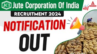 JUTE CORPORATION OF INDIA RECRUITMENT 2024 OUT  JCI RECRUITMENT 2024  COMPLETE INFORMATION🔥 [upl. by Schramke470]