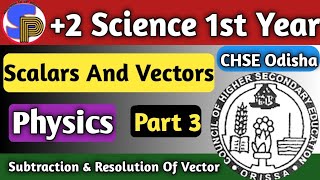 Scalar And Vector Quantities Physics  Vectors Physics Class 11th  2 Science First Year Part3 [upl. by Oisor450]