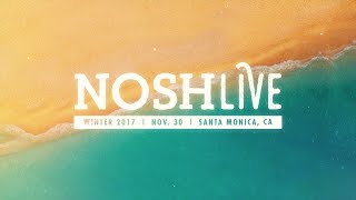 Relive NOSH Live Winter 2017 [upl. by Akemit]