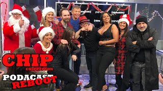 The Chip Chipperson Podacast  131  MERRY CHIPMAS [upl. by Nooj]