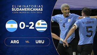 ARGENTINA vs URUGUAY 02  RESUMEN  ELIMINATORIAS SUDAMERICANAS  FECHA 5 [upl. by Lynnea]