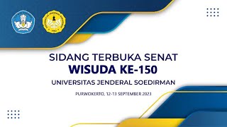 Sidang Terbuka Senat Wisuda Ke 150 UNSOED Hari ke2 [upl. by Clarine969]