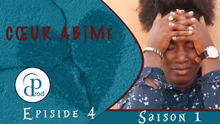 Serie Cœur abîmé episode 4  saison 1 [upl. by Gassman470]