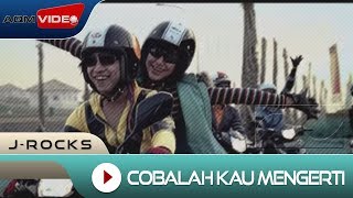 JRocks  Cobalah Kau Mengerti  Official Music Video [upl. by Garland965]