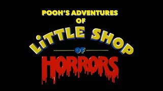 Pooh’s Adventures Of Little Shop Of Horrors Official Trailer [upl. by Yreved999]