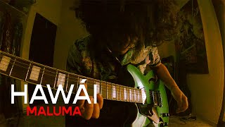 HAWÁI  MALUMA  PostPunk Cover por Saúl De los Santos [upl. by Enirehtakyram516]