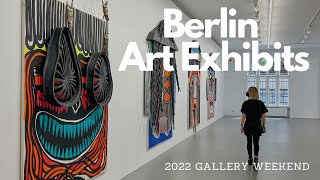 Exploring Berlin Art Exhibits 2022 Gallery Weekend Part I [upl. by Naawaj]