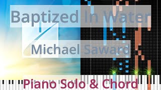 🎹Baptized In Water Solo amp Chord Michael Saward Synthesia Piano [upl. by Rollins]