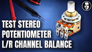 How to Test if Your Stereo Potentiometer Has Balanced Left  Right Channels Using MultiMeter [upl. by Anirrehs]