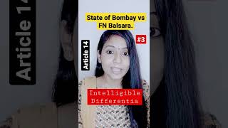 State of Bombay vs FN Balsara Article 14 Landmark Judgement Intelligible Differentia Samvidhan [upl. by Lewendal]