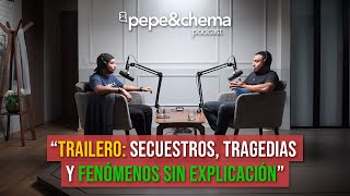 quotTrailero nos cuenta cosas impactantes que vivió en carreteraquot Miguel Ángel  pepeampchema podcast [upl. by Kirit]