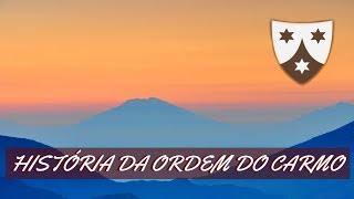 ORIGEM DA ORDEM DO CARMO [upl. by Upton562]