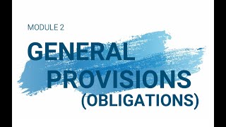 OBLICON LECTURE  PART 2 GENERAL PROVISIONS OBLIGATIONS [upl. by Llirret]