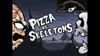 Pizza Vs Skeletons SoundtrackPizza Pirate Plundering Palooza [upl. by Gothard]