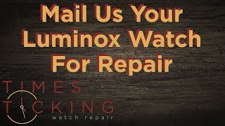 Luminox Watch Repair [upl. by Ahtennek]