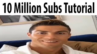 10 Million Subs Tutorial [upl. by Nivart]