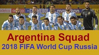 Argentina National Football Team Squad 2018 FIFA World Cup Russia  All Players [upl. by Jeu]