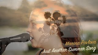 Marina Pavlova – Just Another Summer Song [upl. by Eadrahs]