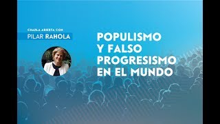 Pilar Rahola  Populismo y Falso Progresismo en el Mundo [upl. by Yelha661]