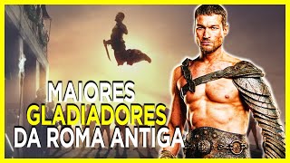 8 Maiores e Mais Famosos Gladiadores da Roma Antiga [upl. by Lucie]