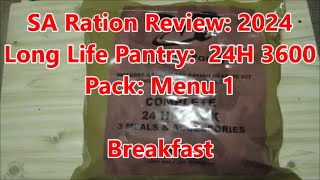 SA Ration Review 2024 Long Life Pantry 24H 3600 Pack Menu 1 Breakfast Part 2 of 4 [upl. by Borras]