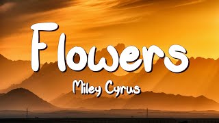 Flowers  Miley Cyrus Lyrics  Taylor Swift  Calvin Harris MixLyrics [upl. by Beatriz]